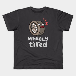 Wheely Tired Tee | For Hardworking Professionals Kids T-Shirt